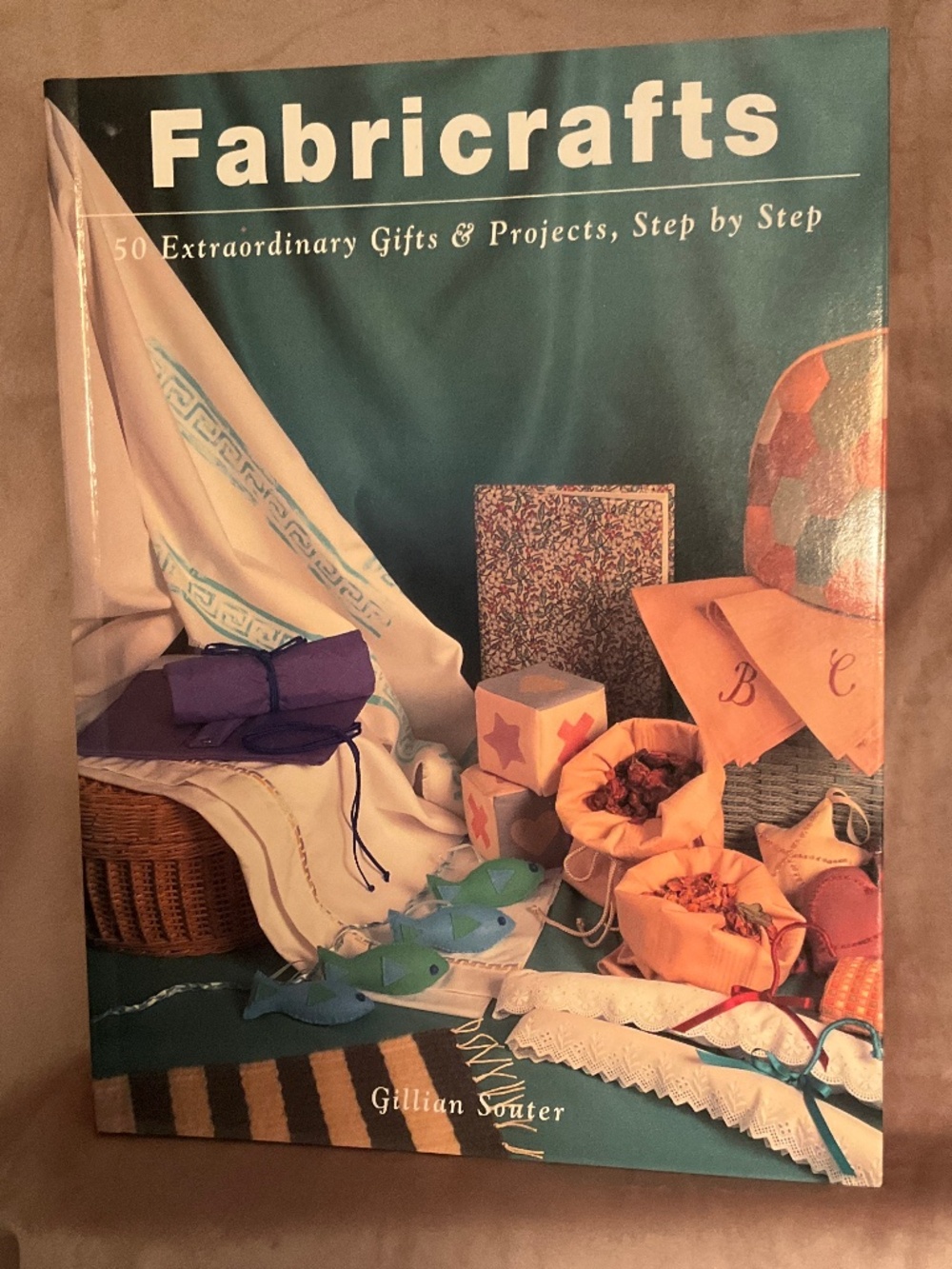 New Fabricrafts SoftCover Book By: Gillian Souter